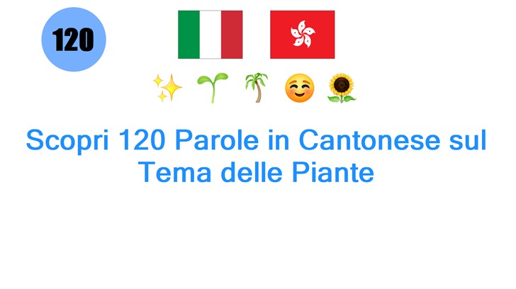 Scopri 120 Parole in Cantonese sul Tema delle Piante
